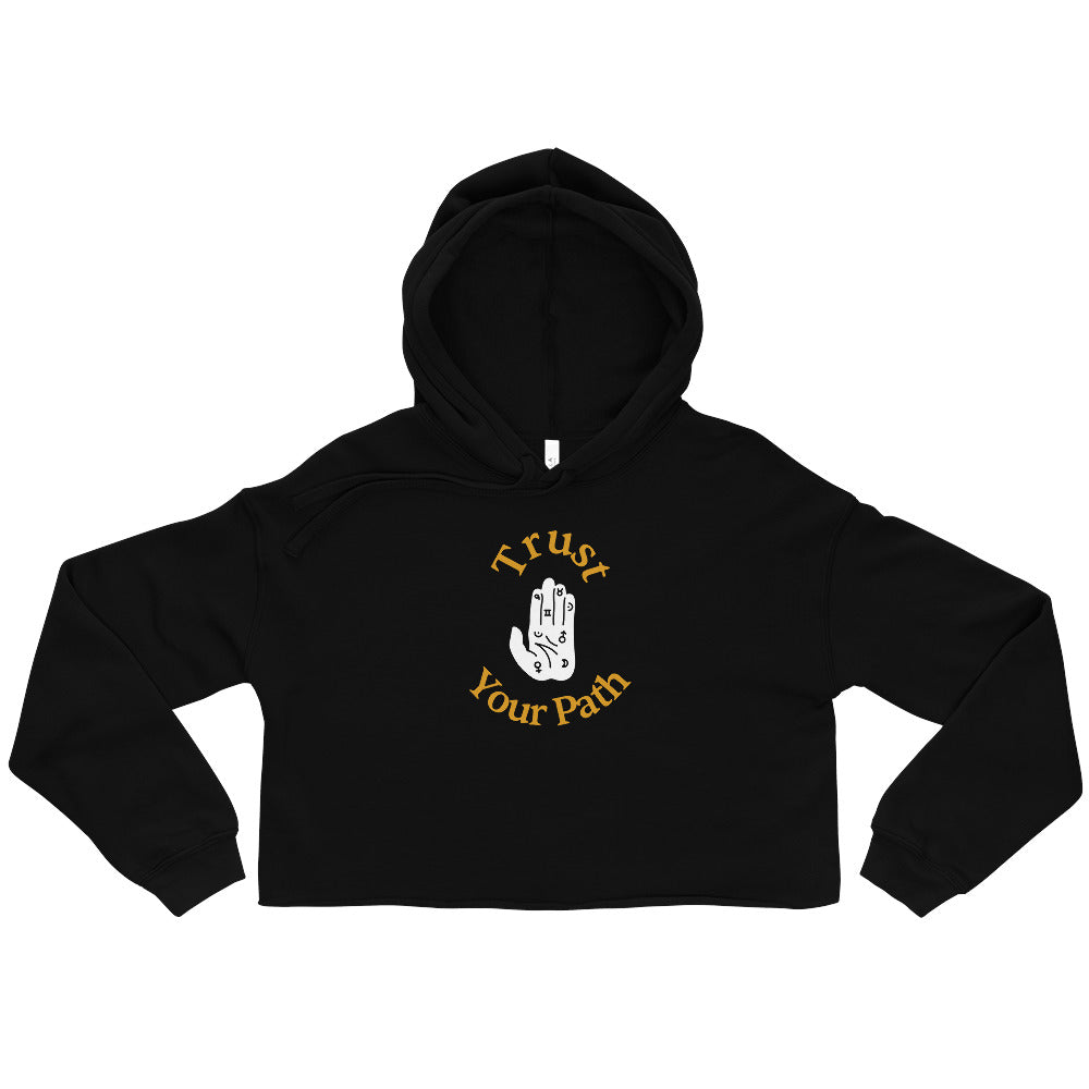 Trust Your Path -777  Crop Hoodie